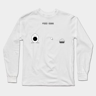 Feed Eggs Long Sleeve T-Shirt